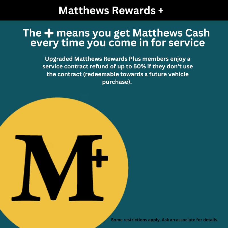 Matthews Rewards Plus program graphic with M+logo, explaining how members earn cash for service and get a 50% refund.